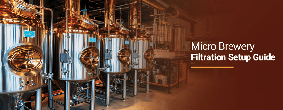 Micro Brewery Filtration Setup Guide for Craft Brewers